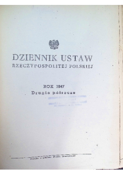 Dziennik Ustaw Rzeczypospolitej Polskiej – II półrocze 1947 r.