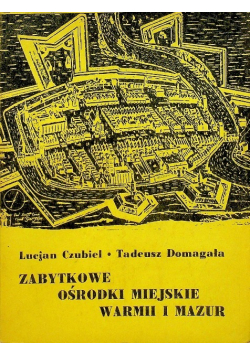 Zabytkowe ośrodki miejskie Warmii i Mazur