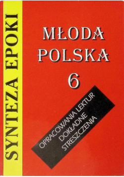 Synteza epoki młoda polska Tom 6