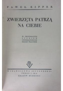 Zwierzęta patrzą na Ciebie, 1932 r.