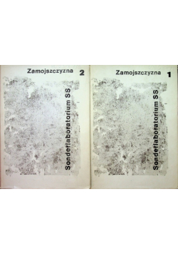 Sonderlaboratorium SS Zamojszczyzna  Tom 1 i 2