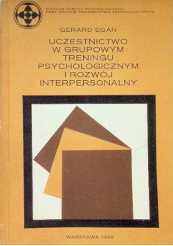 Uczestnictwo w grupowym treningu psychologicznym i rozwój interpersonalny