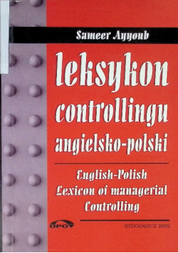 Leksykon controllingu. Angielsko - polski. Polsko - angielski