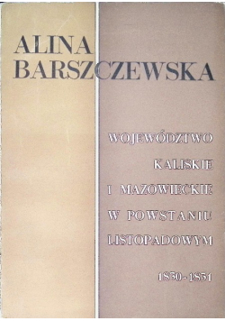 Województwo kaliskie i mazowieckie w powstaniu listopadowym