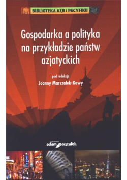 Gospodarka a polityka na przykładzie państw