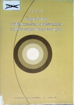 Zagrożenie wykluczeniem społecznym kobiet niepełnosprawnych