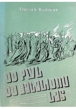 Od PWL do batalionu Las