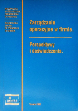 Zarządzanie operacyjne w firmie perspektywy i doświadczenia