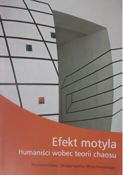 Efekt motyla. Humaniści wobec teorii chaosu