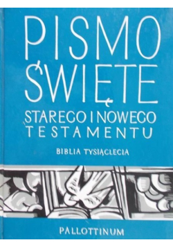 Pismo Święte Starego i Nowego Testamentu Biblia Tysiąclecia
