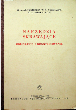 Narzędzia Skrawające obliczanie i konstruowanie