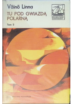 Tu pod gwiazdą polarną Tom II