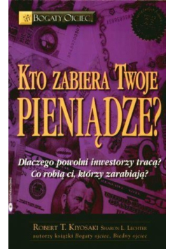 Kto zabiera twoje pieniądze