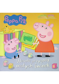 Świnka Peppa Wesołe przygody małych świnek
