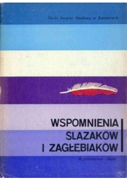 Wspomnienia Ślązaków i Zagłębiaków