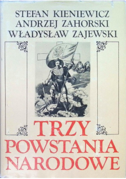 Trzy Powstania Narodowe