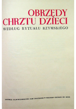 Obrzędy chrztu dzieci według rytuału rzymskiego