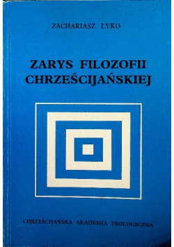 Zarys filozofii Chrześcijańskiej