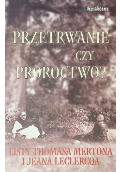 Przetrwanie czy proroctwo