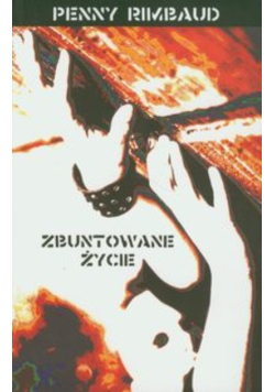 Zbuntowane życie