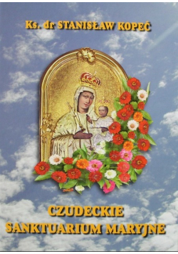 Czudeckie Sanktuarium Maryjne