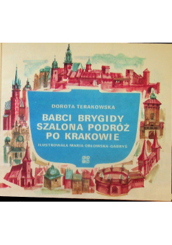 Babci Brygidy szalona podróż po Krakowie