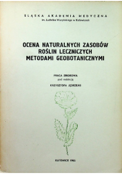 Ocena Naturalnych zasobów roślin leczniczych metodami geobotanicznymi
