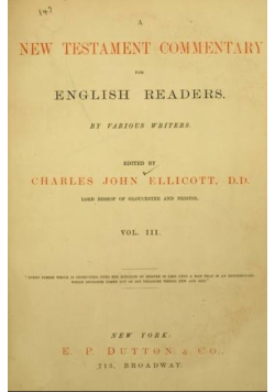 A New Testament commentary for English readers / by various writers Volume 3 1897r.