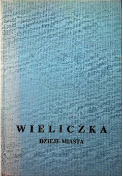 Wieliczka Dzieje miasta