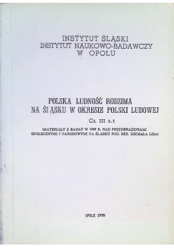 Polska ludność rodzima na Śląsku w okresie Polski Ludowej Część 3