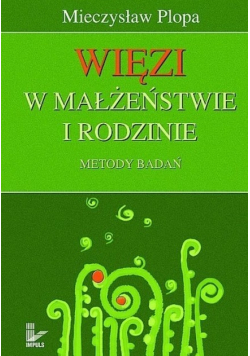 Więzi w małżeństwie i rodzinie