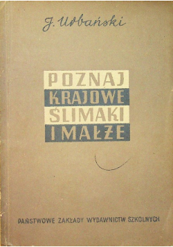 Poznaj krajowe ślimaki i małże