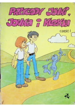 Przygody Jonki, Jonka i Kleksa Część 1