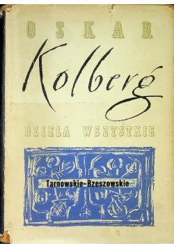 Kolberg Dzieła wszystkie Tom 48 Tarnowskie - Rzeszowskie