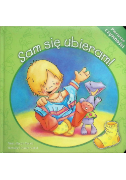 pierwsze czynności Sam się ubieram
