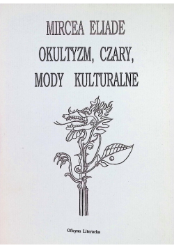Okultyzm czary mody kulturalne