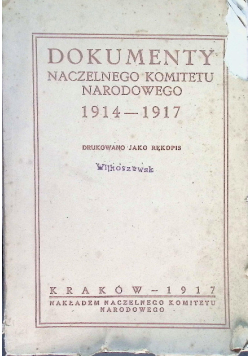 Dokumenty naczelnego komitetu narodowego 1914-1917 1917 r.