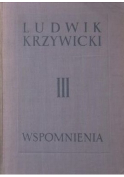 Krzywicki Wspomnienia Tom III