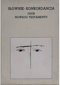 Słownik- konkordancja osób Nowego Testamentu