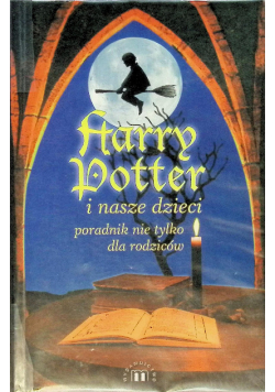 Harry Potter i nasze dzieci