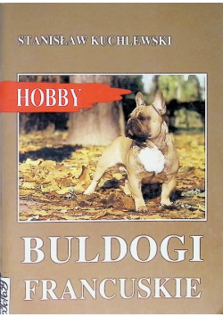 Buldogi francuskie Hobby