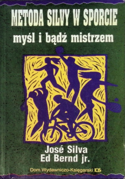 Metoda Silvy w sporcie Myśl i bądź mistrzem