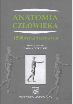 Anatomia człowieka 1500 pytań testowych