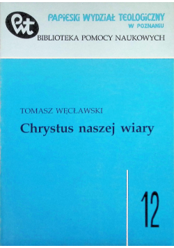 Chrystus naszej wiary Tom 12