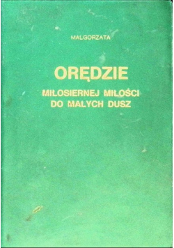 Orędzie miłosiernej miłości do małych dusz