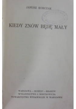 Kiedy znów będę mały, 1925 r.