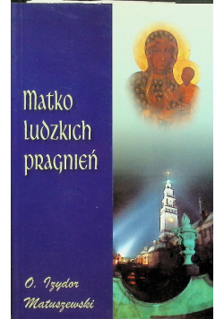 Matko ludzkich pragnień