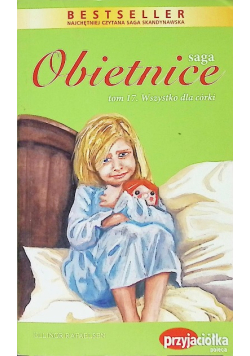 Saga Obietnice Tom 17 Wszystko dla córki