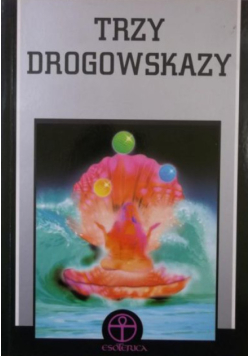 Trzy drogowskazy