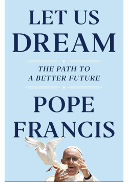 Let Us Dream: The Path to a Better Future